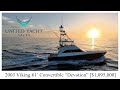 2003 Viking 61' Convertible "Devotion" [$1,095,000]