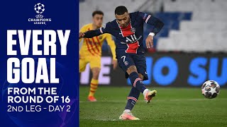 EVERY GOAL From The Round Of 16 - 2nd Leg, Day 2 | UCL on CBS Sports