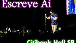 Escreve aí - Luan Santana - Citibank Hall - 28/03/2015 Update