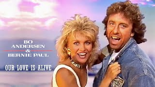 Bo Andersen & Bernie Paul - Our Love Is Alive (Musikladen Eurotops) 1987