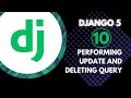 Django Course - #10 Updating and Deleting Model Instances in Django | Django ORM Tutorial