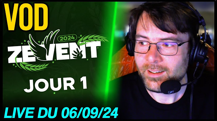 VOD - ZEvent 2024 - JOUR 1 - 06/09/24