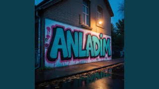 Anladım - KayodeX