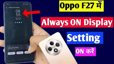 oppo f27 5g always on display setting | oppo f27 me always on display Kaise on Kare