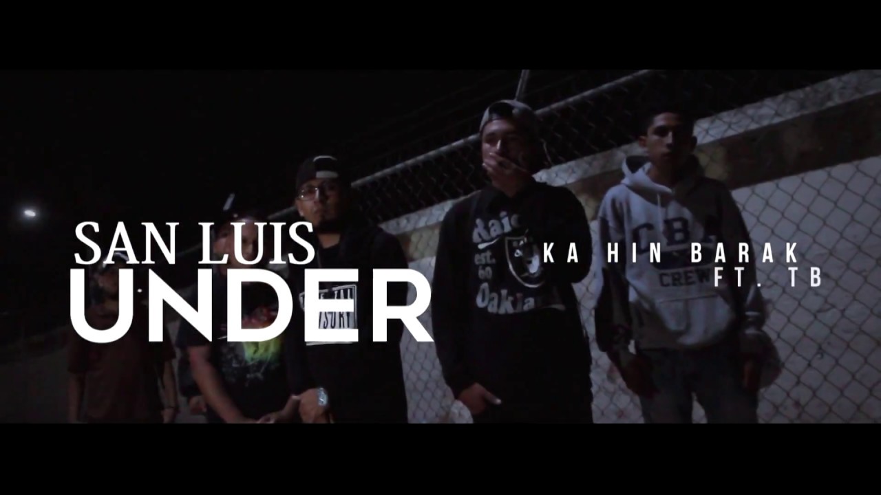 Ka Hin Barak - San Luis Under ft TB (Desliz Prod) 