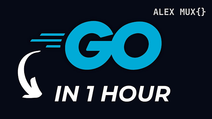 Learn GO Fast: Full Tutorial
