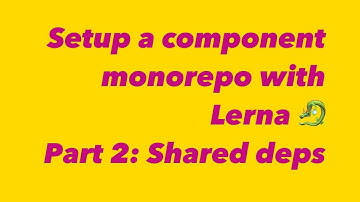 🔴 Setup a monorepo with Lerna: dependencies 🐉
