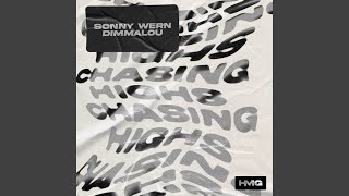 Chasing Highs - Sonny Wern & Dimmalou