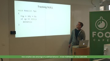 How compilers take advantage of undefined behavior - Krister Walfridsson