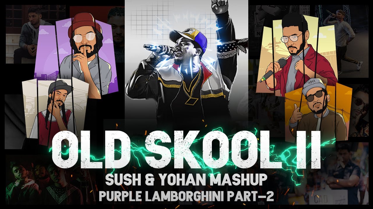 OLD SKOOL II SUSH  YOHAN MEGAMIX   Purple Lamborghini Pt 2 RAP MEGAMIX