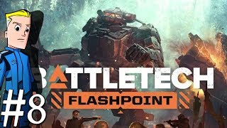 BattleTech Flashpoint DLC | Livestream Part 8
