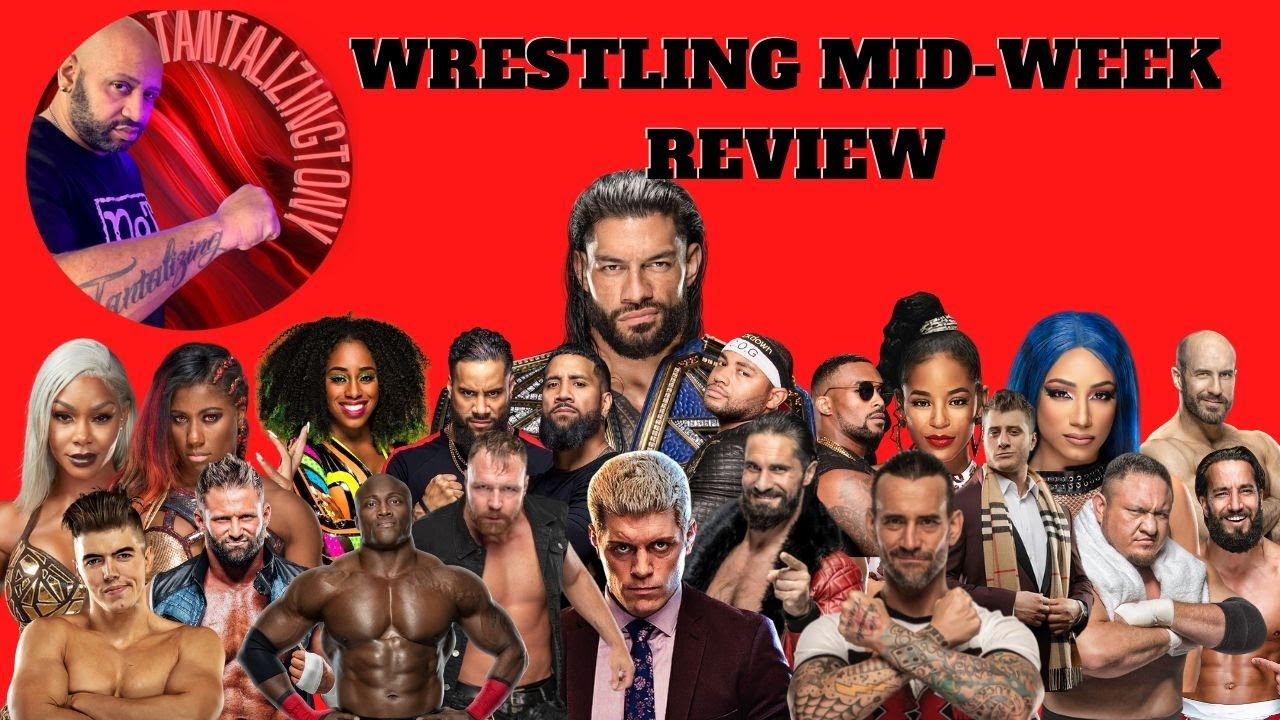 WRESTLING MID-WEEK REVIEW - YouTube