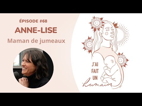 68-Anne Lise: maman de jumeaux