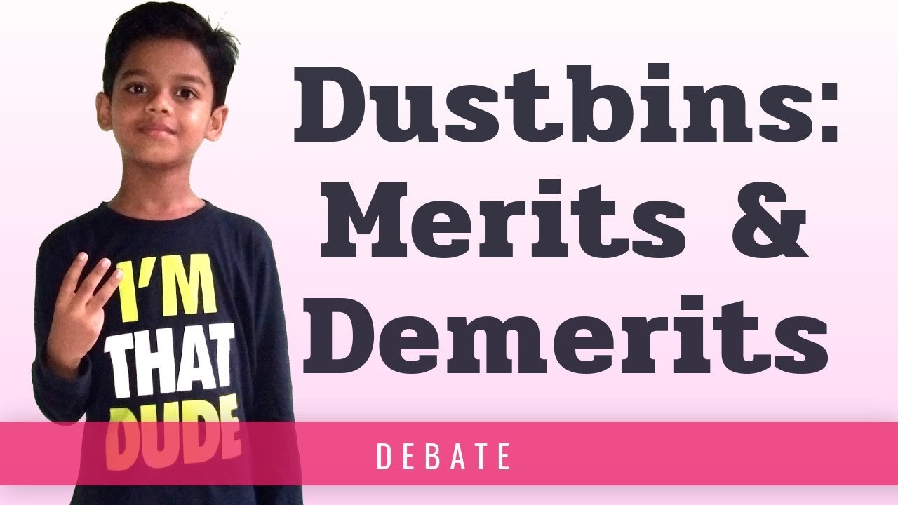 Use Of Dustbin Dustbins Merits Demerits Debate YouTube