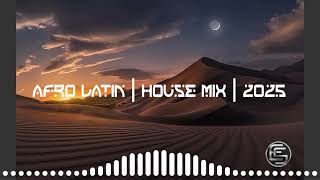 AFRO LATIN HOUSE MIX   10 23 25