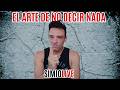 SIMIOLIVE  8 - EL ARTE DE NODECIR NADA