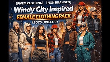 [FIVEM CLOTHING] [NON BRANDED] Windy City Inspired Female Clothing Pack | FiveM 2025