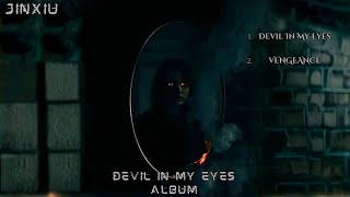 Download Lagu Jinxiu - Devil In My Eyes (Official Music Album) MP3