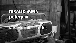 dibalik awan - karaoke akustik lirik