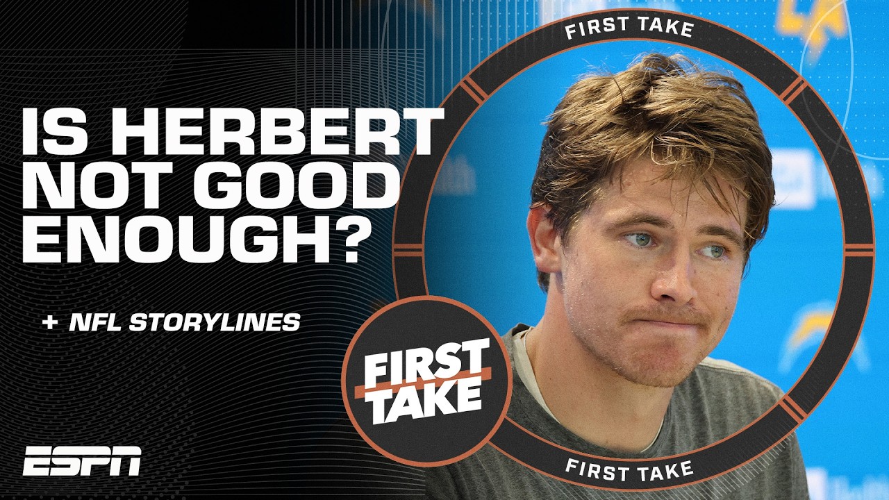 Mad Dog is NOT IMPRESSED by Justin Herbert 😳 | First Take