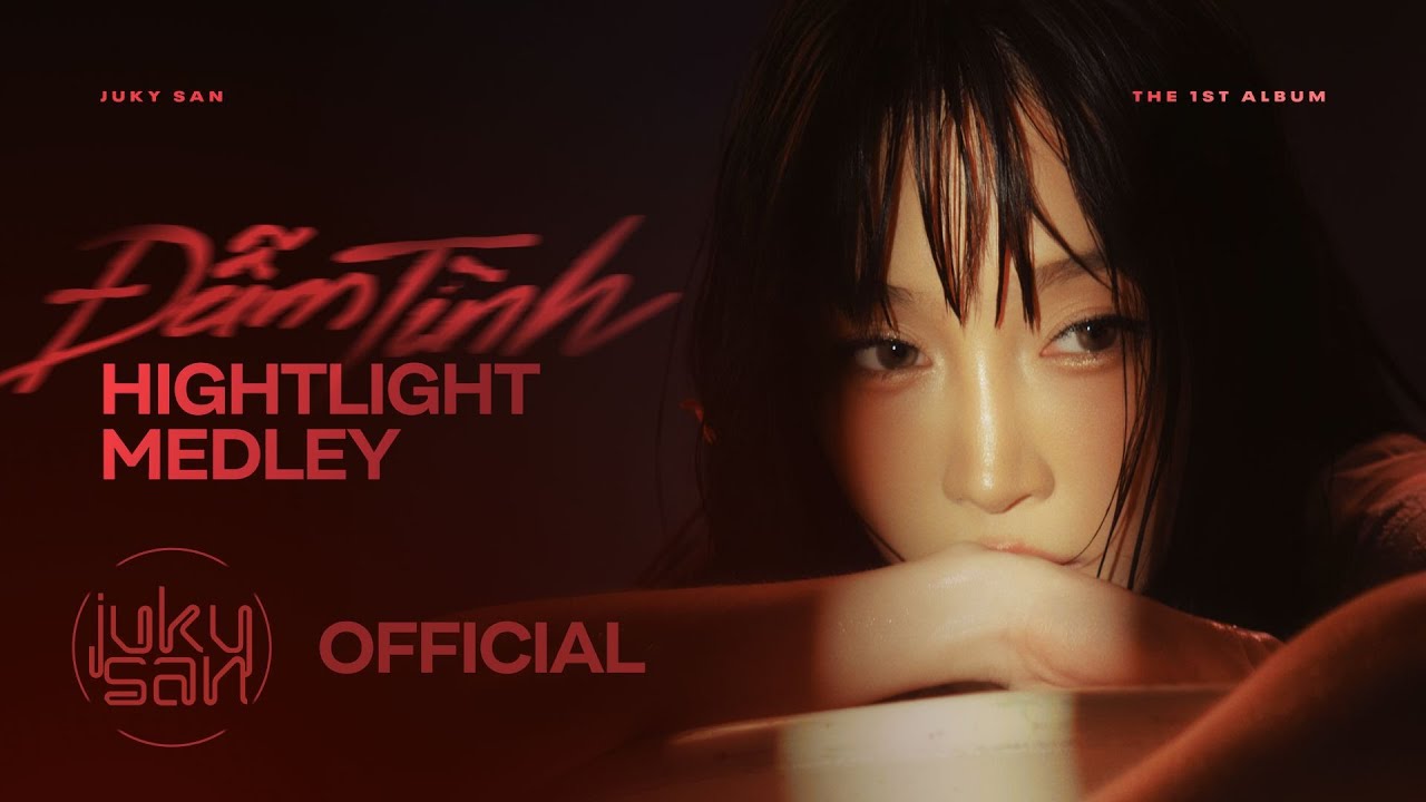 JUKY SAN - ALBUM “ĐẪM TÌNH”| HIGHLIGHT MEDLEY