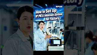How to Set Up IP PA & Intercom System for Factory