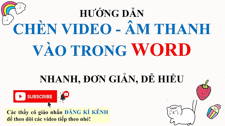 Hướng dẫn chèn âm thanh vào word 2010 năm 2024