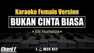 Bukan Cinta Biasa - Siti Nurhaliza ✅ KARAOKE VERSION FEMALE LOWER KEY CHORD F