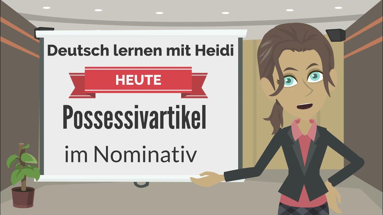 Deutsch lernen: Possessivartikel im Nominativ, A1, A1.1 sein/ihr,  Grammatik, Online-Übungen - YouTube