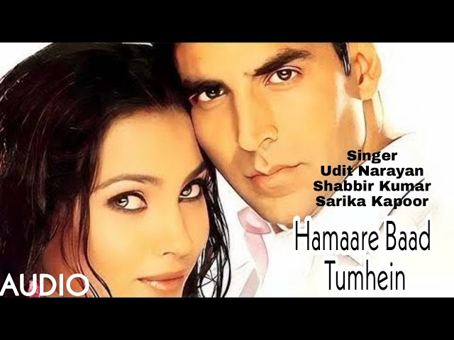 Hamare Baad Tumhein -  Aan: Men At Work | Akshay Kumar, Sunil Shetty | Sarika K., Shabbir K. Udit N. class=