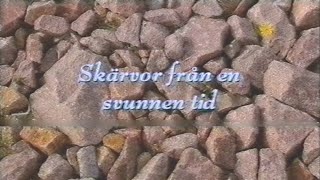 Skärvor Från En Svunnen Tid (SVT 2004-10-06)