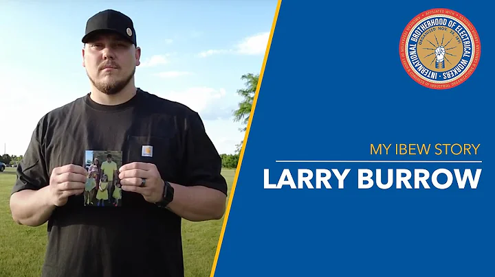 My IBEW Story: Larry Burrow