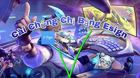 Tải Chứng Chỉ Mod Skin Liên Quân Bằng Esign No JB