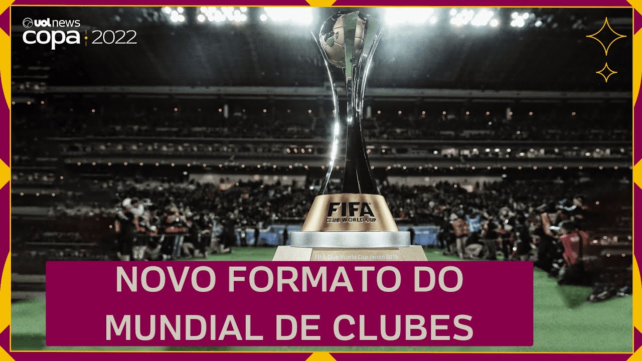 Entenda como deve ser o novo formato do Mundial de Clubes da Fifa -  Superesportes