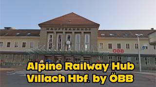 Alpine Railway Hub | Villach Hbf.  by ÖBB