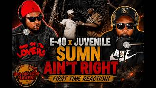 E 40 x Juvenile - Sumn Ain't Right 🔥🎤 First Time Reaction