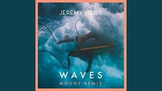 Waves (MOUNT Remix)