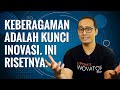 Keragaman jadi Kunci Inovasi, Ini Risetnya | Strategy &amp; Innovation | Dr. Indrawan Nugroho