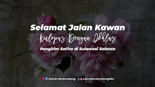 Selamat Jalan Kawan [Kisah Sedih]