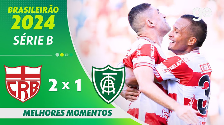 CRB 2 X 1 AMÉRICA-MG | MELHORES MOMENTOS | 29ª RODADA BRASILEIRÃO SÉRIE B 2024 | ge.globo