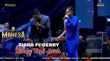 Gerry Ft Tiara Rindu Tapi Jauh - Mahesa Music WNB Ngujung Tanjungsari Rembang