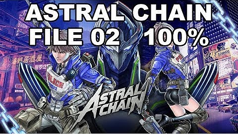 [Astral Chain] File 02 - 100% (Cases, Items, Photo Order, Toilet, Cat)