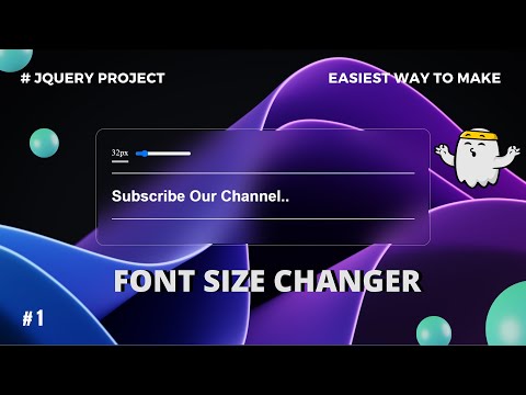 Create a Font Size Changer with jQuery | JQuery Projects | #1 #jquery