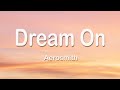 Aerosmith - Dream On (Sped Up + TikTok) 1 Hour (Lyrics)