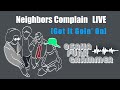 Neighbors Complain - &quot;Got It Goin&#39; On&quot; 【Official Live Video】