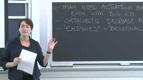 Lecture 2.2: The Cell and How it Works  — Free Energy and Reaction Kinetics