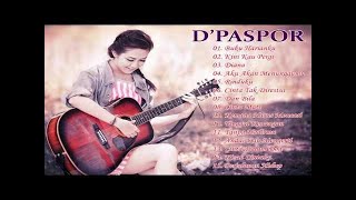 D'PASPOR Full Album - Lagu Pop Galau Pilihan Terbaik 2017 Terpopuler