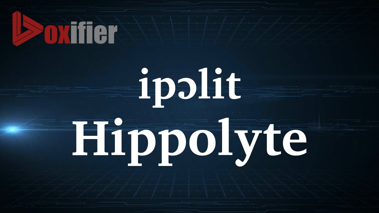How To Pronunce Hippolyte In French Voxifier YouTube how-to-pronunce-hippolyte-in-french-voxifier-youtube