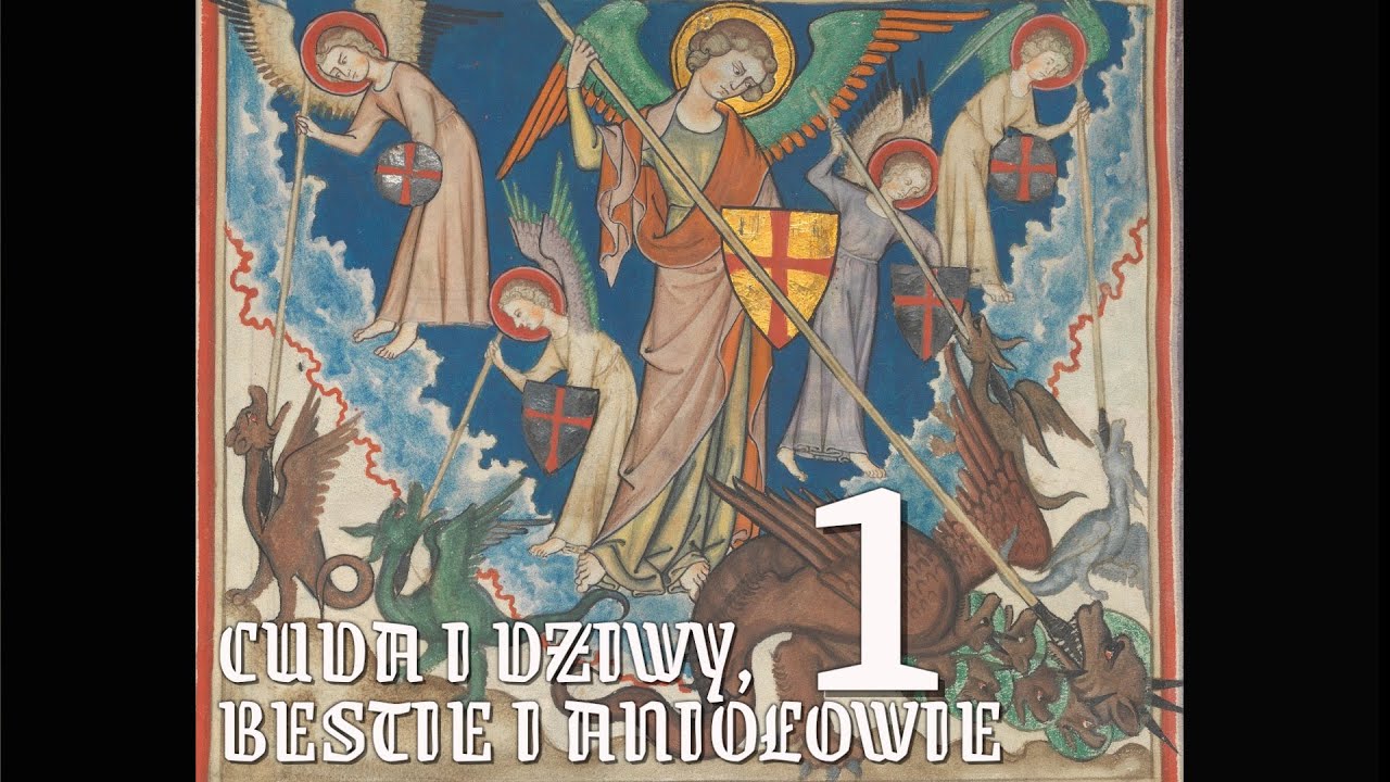 Cuda i dziwy, bestie i aniołowie. cz. 1.