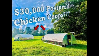 We spent $30k on pastured chicken houses?